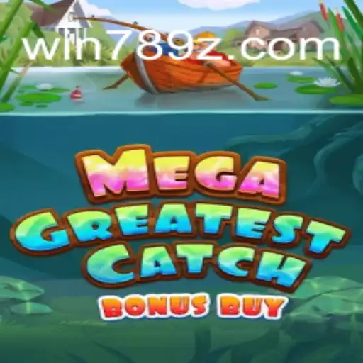 MegaGreatestCatchBonusBuy: Descubra o Novo Fenômeno dos Jogos